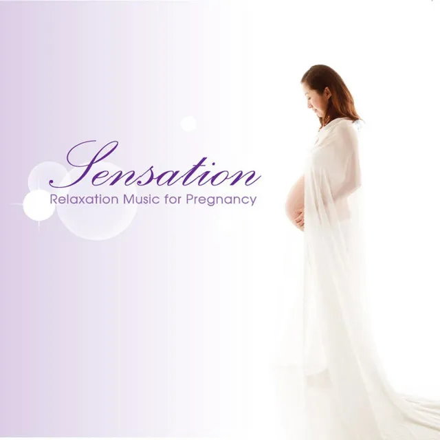 Sensation (Relaxation Music for Pregnancy)