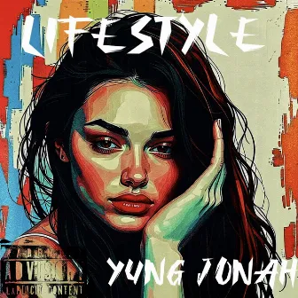 Lifestyle by Yung Jonah