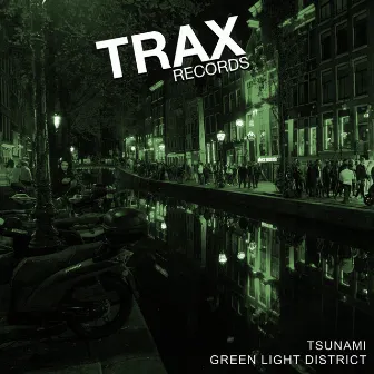 Green Light District by Tsunami