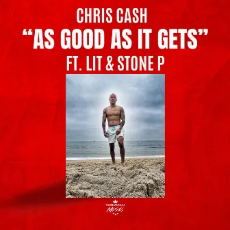 As Good as It Gets by Chris Cash