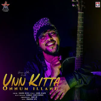 Unn Kitta Onnum Illanu by Gana Achu