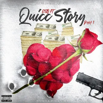 Quicc Story, Pt. 1 by ESO FT