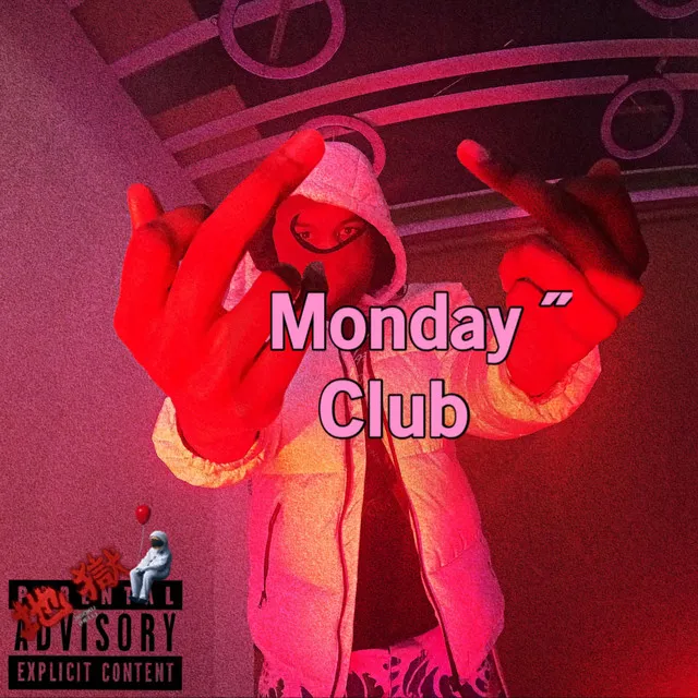 MONDAY CLUB