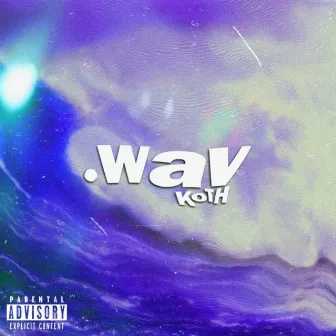 .Wav by Koth