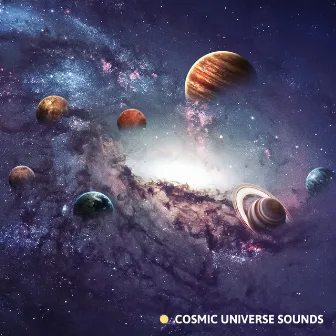 Cosmic Universe Sounds: Space Ambient to Calm the Mind and Soothe the Soul, Find Inner Peace & Reduce Anxiety by Rose Armstrong