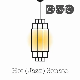 Hot (Jazz) Sonate for Alto Saxophone and Piano by Duo Granato