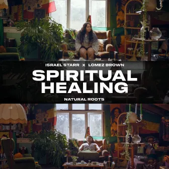 Spiritual Healing by Natural Roots