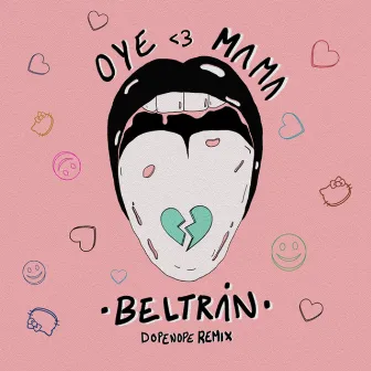 Oye Mama (Remix) by Beltran