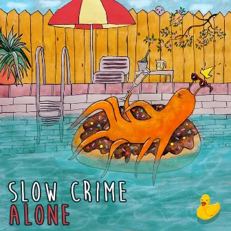 Alone by Slow Crime