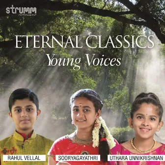 Eternal Classics - Young Voices by Rahul Vellal