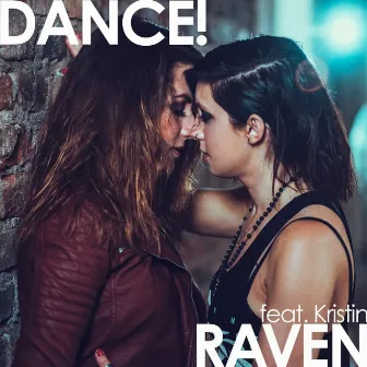 Dance! by Raven