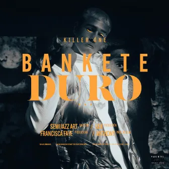 Bankete Duro by K1LLER ONE