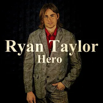 Hero by Ryan Taylor