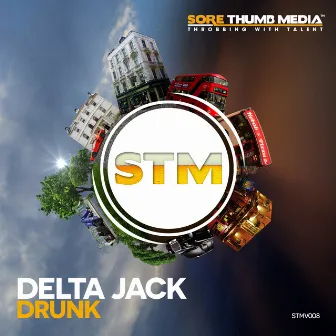 Drunk by Delta Jack