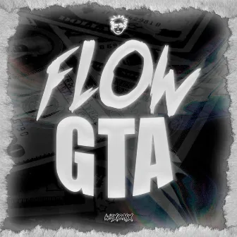 Flow Gta by WixoMx