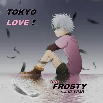 Tokyo Love by YNB Frosty