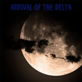 Arrival of the Delta by Sleep Therapist