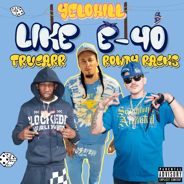 Like E-40 (feat. TruCarr & Rowdy Racks)