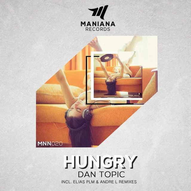 Hungry - Andre L Remix