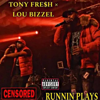 Runnin Plays by Tony Fre$h