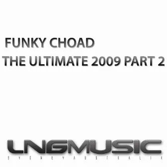 The Ultimate 2009, Pt. 2 by Funky Choad