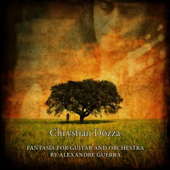 Fantasia for Guitar and Orchestra by Alexandre Guerra by Chrystian Dozza