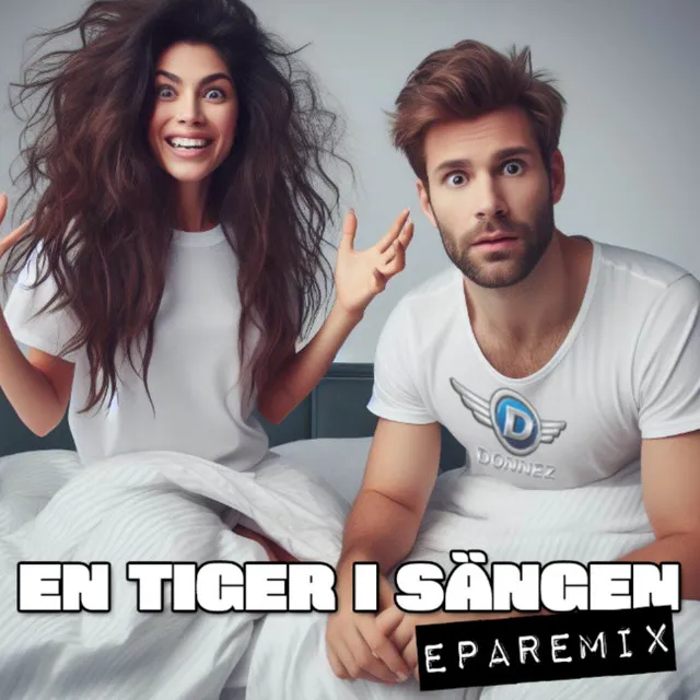 En tiger i sängen - EPA Remix