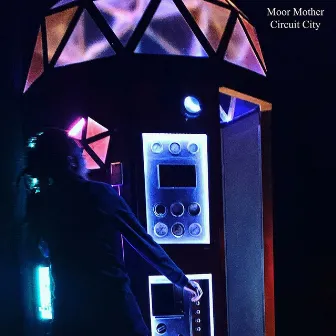 Circuit City by Moor Mother