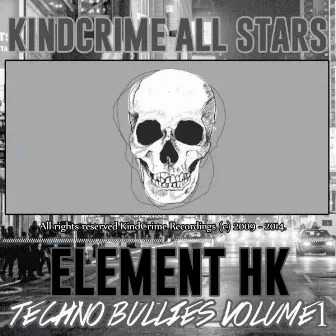 Techno Bullies, Vol. 1 by Element HK