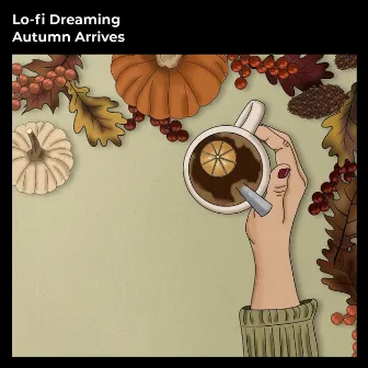 Autumn Arrives by Lo-fi Dreaming