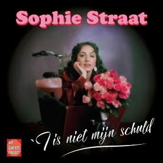 ’T is niet mijn schuld by Sophie Straat