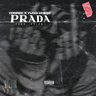 Prada by Yung Ohesk