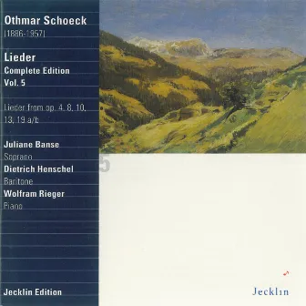 Othmar Schoeck: Lieder - Complete Edition, Vol. 5 by Wolfram Rieger