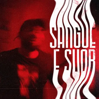 Sangue e Suor by Hodsi