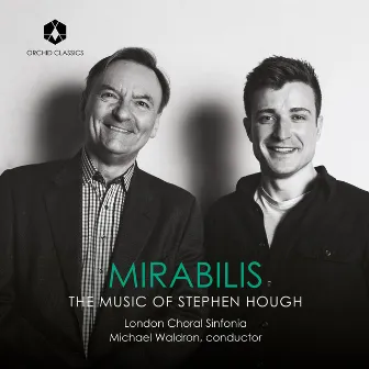 Mirabilis by London Choral Sinfonia