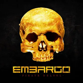 Embargo by Pirate Del Sol