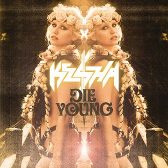 Die Young by Kesha