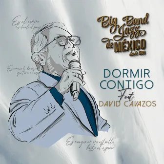 Dormir Contigo by Big Band Jazz de México