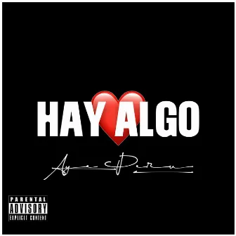 Hay Algo by Aye Peru