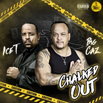 Chalked Out (feat. Ice-T) by Big Caz