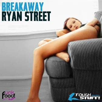 Breakaway by Ryan Street