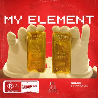 My Element (Sadhugold Remix) by EL Maryacho