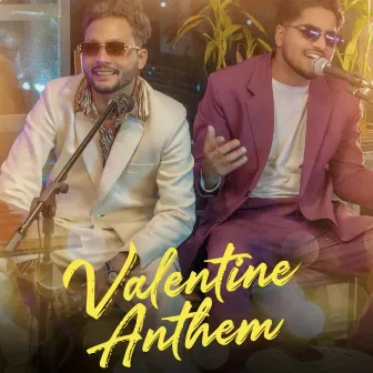 Valentine Anthem by Jassi Prince