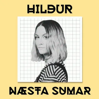 Næsta sumar by Hildur