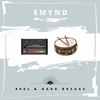 808s & Hard Breaks by EMYND