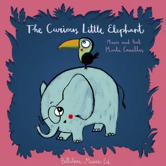 The Curious Little Elephant by Marta Canellas