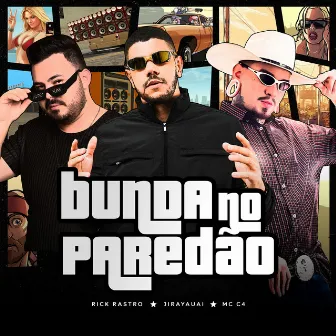 Bunda no Paredão by Rick Rastro