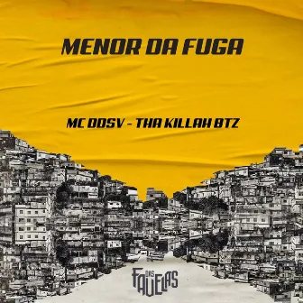 Menor da Fuga by Tha Killah BTZ