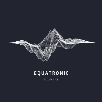 Pulsatile by Equatronic