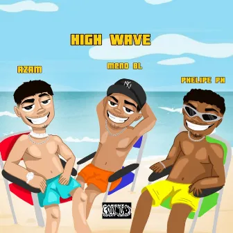 HIGH WAVE by Azam MC